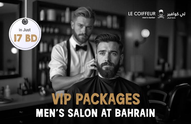 Exclusive Vip Packages At Bahrain Top Mens Salon-lecoiffeur